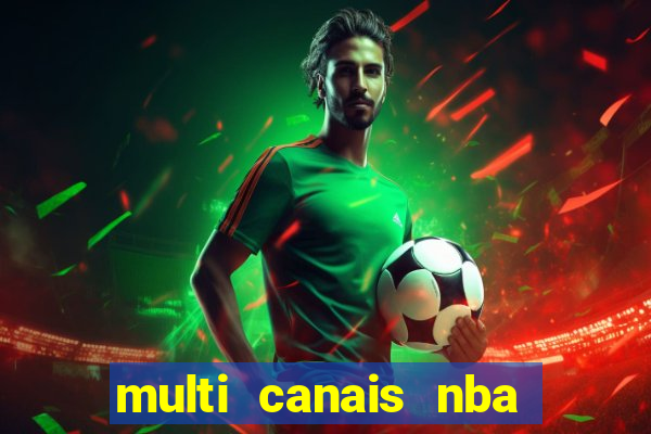 multi canais nba ao vivo